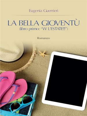 cover image of La Bella Gioventù libro primo--W l'estate!